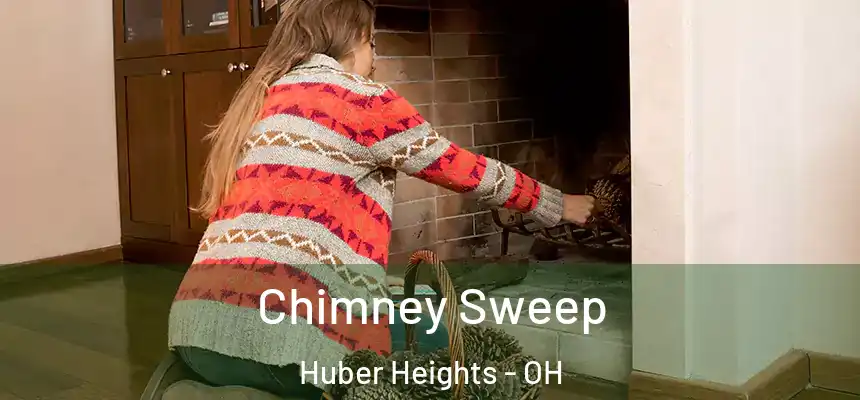 Chimney Sweep Huber Heights - OH